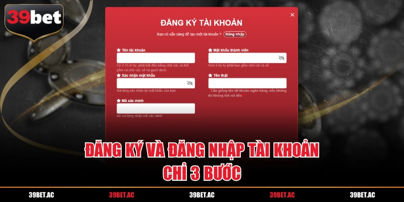 Đăng ký và đăng nhập tài khoản chỉ 3 bước