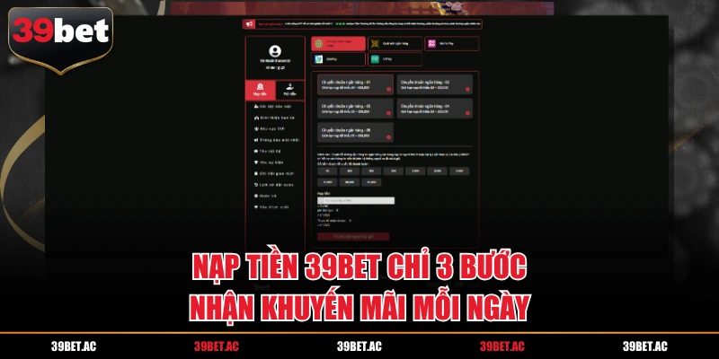 Nạp tiền 39BET chỉ 3 bước nhận khuyến mãi mỗi ngày