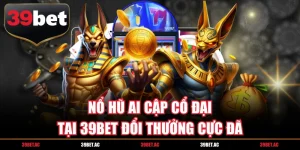 Nổ Hũ Ai Cập Cổ Đại
